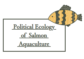 Political Ecology of Salmon Aquaculture